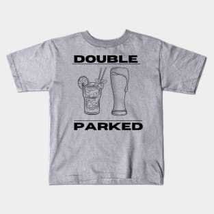 Double parked drinking shirt Kids T-Shirt